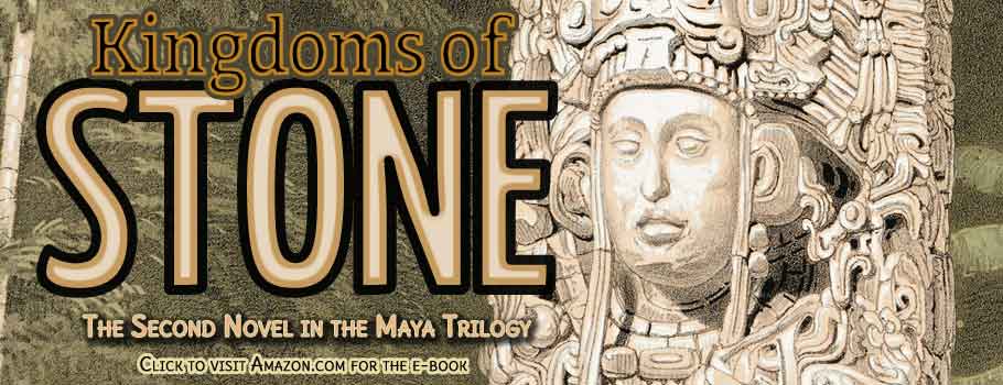Kingdoms of Stone - Maya Trilogy Book 2